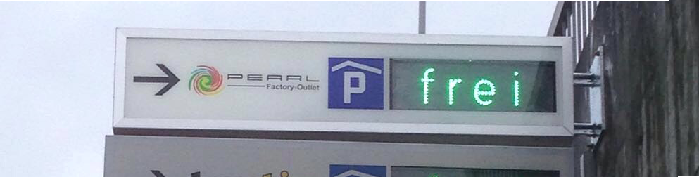 Parkleitsystems mit Hintergrundbeleuchtung in LED Technik für das Pearl Factory Outlet in Pratteln
